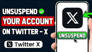 How To Unsuspend Twitter Account || Unlock Twitter Account (2024 New Method)