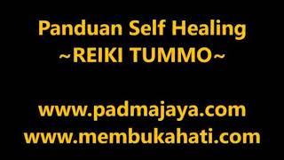 Panduan Self Healing -- Reiki Tummo