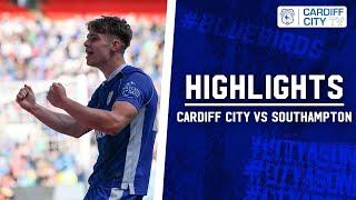 HIGHLIGHTS | CARDIFF CITY vs SOUTHAMPTON