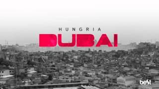 Hungria - Dubai (Official Music)