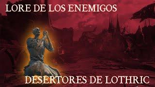 DARK SOULS 3, Lore de los Enemigos: Desertores de Lothric #3