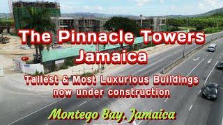 The Pinnacle Towers Soaring To New Heights, Jamaica's High Rise Era / February 17, 2025 update