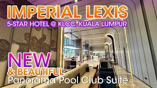 Imperial Lexis Kuala Lumpur  Panorama Pool Club Suite | 5 Star Hotel with Private Swimming Pool 
