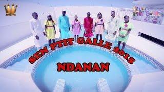 SEN PTIT GALLE 2015-  Ndaanane- Vidéo officielle