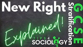 New Right - Explained! | Stratification | GCSE | Sociology