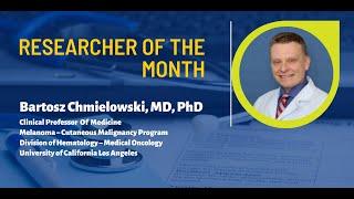 May Researcher of the Month - Dr. Chmielowski from UCLA