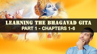 Bhagavad Gita made easy - Part 1/3
