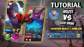 TUTORIAL ARLOTT VS GLOO SPRINT + BUILD & EMBLEM TERSUSTAIN!!! | FlyArthur