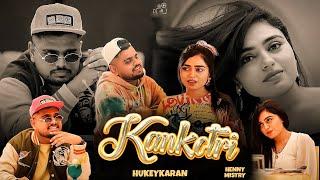 Hukeykaran - Kankotri (Official Music Video)