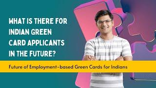 #greencard2024 : What Indian Immigrants seeking Green card can expect?