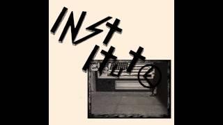 Institute - Giddy Boys 7'' (Full EP)