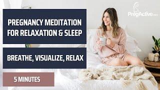 5 Minute Pregnancy Meditation For Relaxation & Sleep