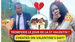 TROMPERIE LE JOURDE LA ST VALENTIN ?Cheated on Valentine’s day ?  @BabyLuke_  #matifamily #mdr