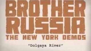 02 Dolgaya River [BROTHER RUSSIA]