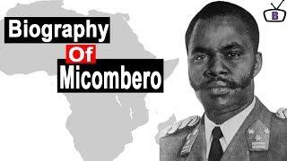 Biography of General Michel Micombero,Origin,Education,Family,Policies,Achievements,Death