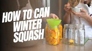 Preserving Autumn's Bounty: How to Pressure Can Butternut Squash, Winter Squash, and Pumpkin