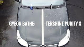 GYEON BATHE + VS. TERSHINE PURIFY S - NON-POLISHED CAR