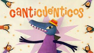 Mejores canciones infantiles de CANTICUÉNTICOS  Compilado 110 minutos