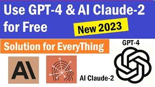 How to Use GPT-4 for Free | How to access AI Claude 2 for free | claude ai vs chatgpt