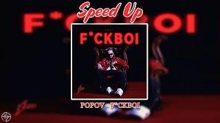 POPOV - F*CKBOI (Speed up)
