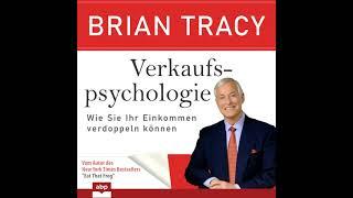 Brian Tracy - Verkaufspsychologie - Wie Sie Ihr Einkommen verdoppeln können