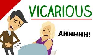 Learn English Words: VICARIOUS Meaning (Vocabulary With Pictures)