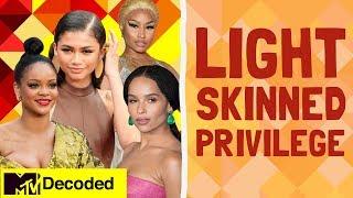 Light Skinned Privilege | Decoded