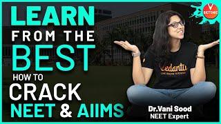 Learn from the Best | How to Crack NEET & AIIMS | Vedantu Biotonic