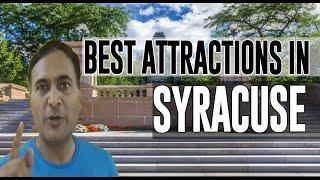 Best Attractions and Places to See in Syracuse, New York NY