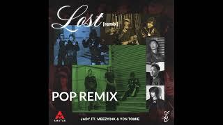 Jady - Lost (Remix) ft. Meezy24k & YCN Tomie  POP REMIX