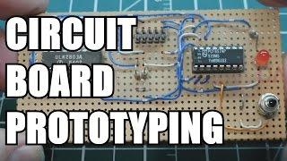 Circuit Board Prototyping Tips and Tricks