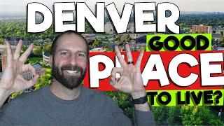 Is Denver Colorado Still a Good Place to Live