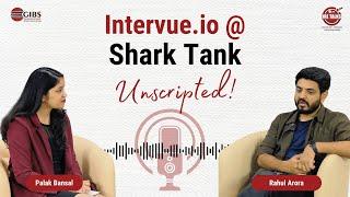 Shark Tank Success: Rahul Arora's Journey (Intervue.io) Unveiled on GIBS IRE Talks Podcast