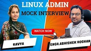5+ Years Linux Administrator Mock Interview Asked on Realtime Scenario based Interview Questions  