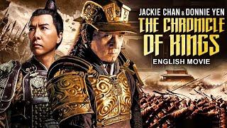 THE CHRONICLE OF KINGS - English Movie | Jackie Chan, Donnie Yen |Hit Action Adventure English Movie