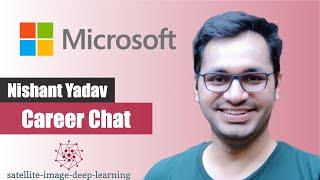 Career chat with Nishant Yadav, Applied Scientist at Microsoft Azure AI