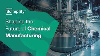 Scimplify – Shaping the Future of Chemical Manufacturing