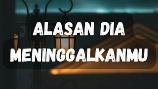  Kenapa Dia Tega Meninggalkanmu?  Ternyata Ini Alasannya 