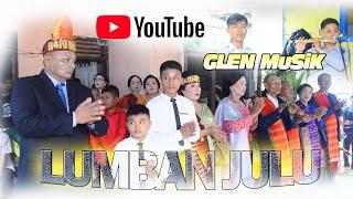 GLEN MUSIK || MARBUN ADAT GABE SULANG-SULANG PAHOMPU DI LUMBAN JULU