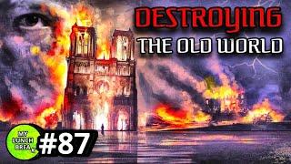 Destroying the Old World?