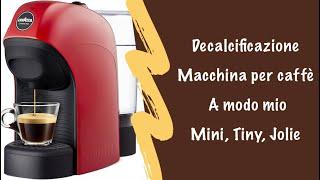 Descaling a Lavazza A Modo Mio! How to do it and why! FUNDAMENTAL to preserve the machine