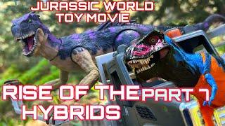 Jurassic World Toy Movie: Rise of the Hybrids, Part 7