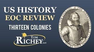 The Thirteen Colonies (Colonial America - US History EOC Review - USHC 1.1)