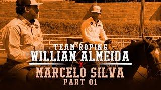 Willian Almeida Training - Marcelo Silva Part 01 - Team Roping