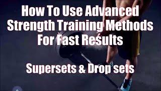 How to Use Drop Sets & Supersets To Build Muscle Fast