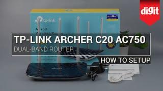 How to setup the TP Link Archer C20 AC750 Dual band Router