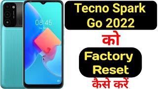 How to hard reset Tecno Spark Go 2022 || Tecno Spark Go 2022 ko factory reset kaise kare ||