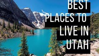 Best Places to Live in Utah