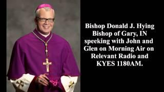 Bishop Donald Hying praising Relevant Radio