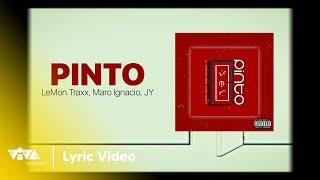 Pinto - LeMon Traxx, Maro Ignacio, JY (Official Lyric Video)